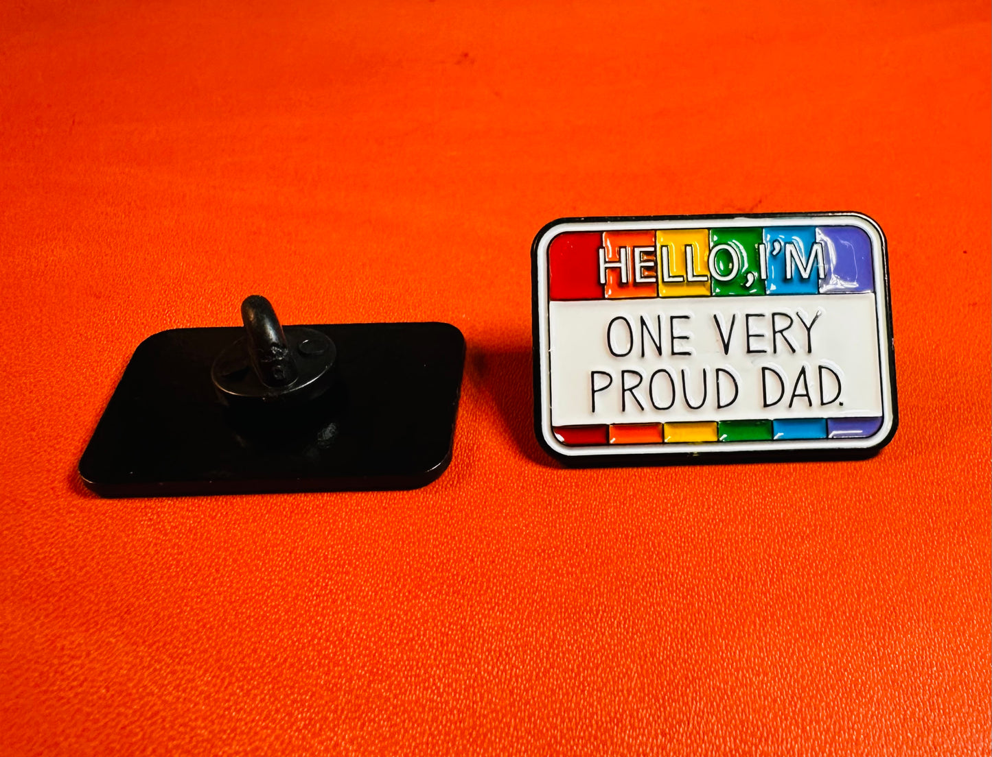 Hello I’m One Very Proud Dad enamel pin